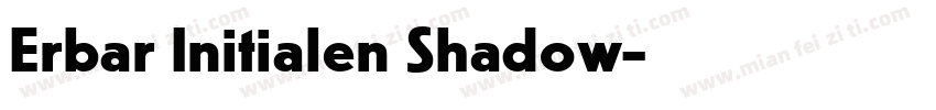 Erbar Initialen Shadow字体转换